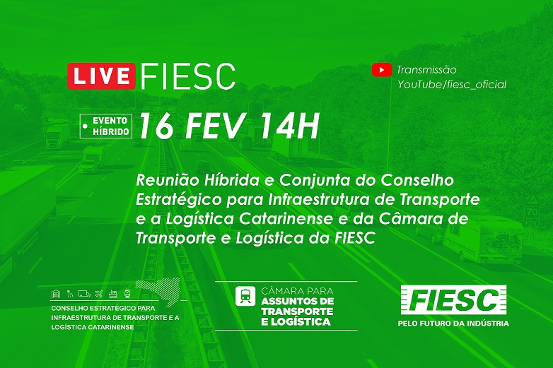 Reunião Conjunta do Conselho Estratégico para Infraestrutura de Transporte e a Logística Catarinense e da Câmara de Transporte e Logística da FIESC