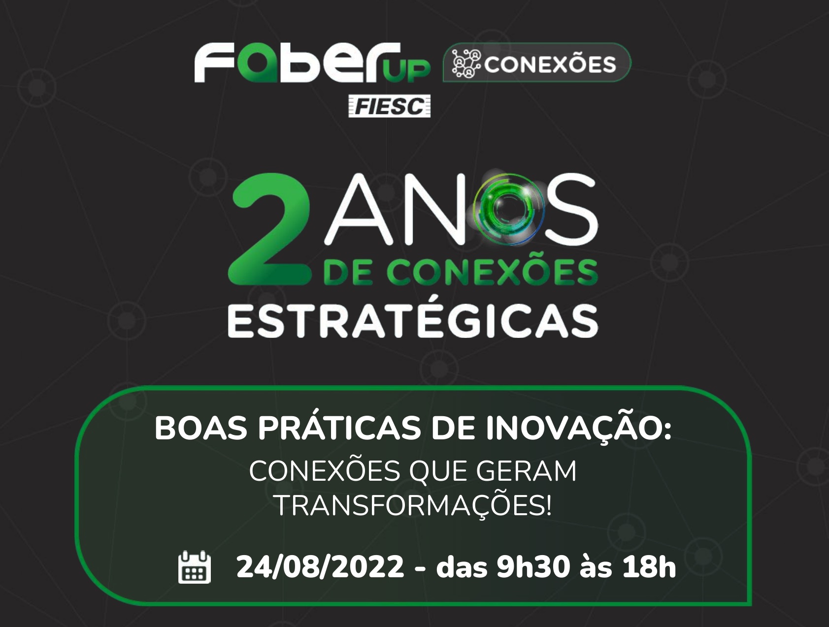 FaberUp - 2 Anos de Conexões Estratégicas
