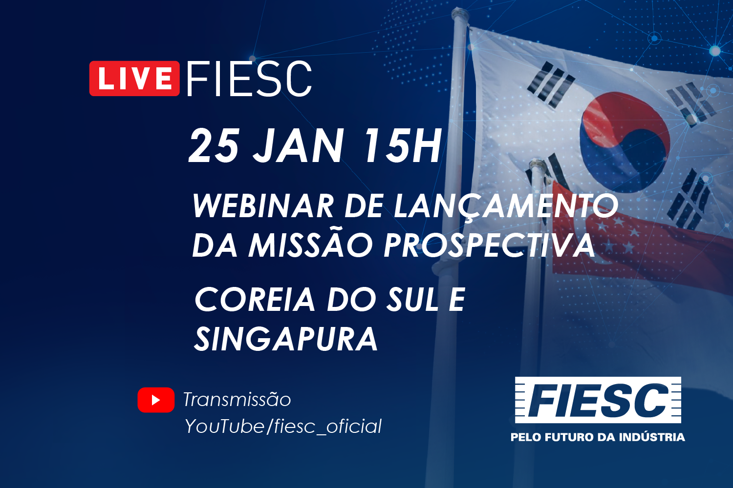 Webinar de Lançamento da Missão Prospectiva Coreia do Sul e Singapura 