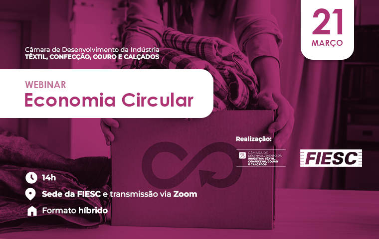 Workshop Hibrido Economia Circular [Câmara Têxtil, Confecção, Couro e Calçados]