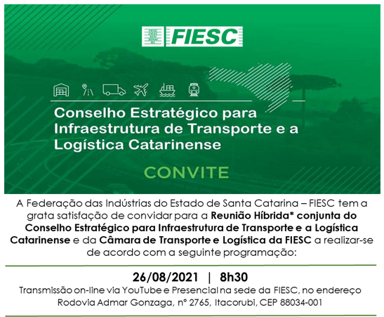 Ações da FIESC na Área de Infraestrutura de Transporte e a Logística Catarinense Agosto 2021