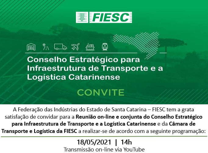 Ações da FIESC na Área de Infraestrutura de Transporte e a Logística Catarinense maio 2021