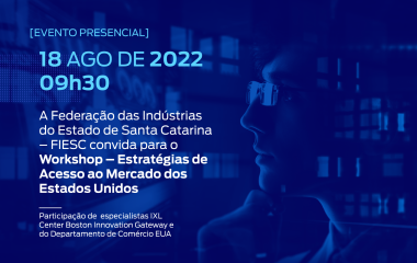 Workshop – Estratégias de Acesso ao Mercado dos Estados Unidos