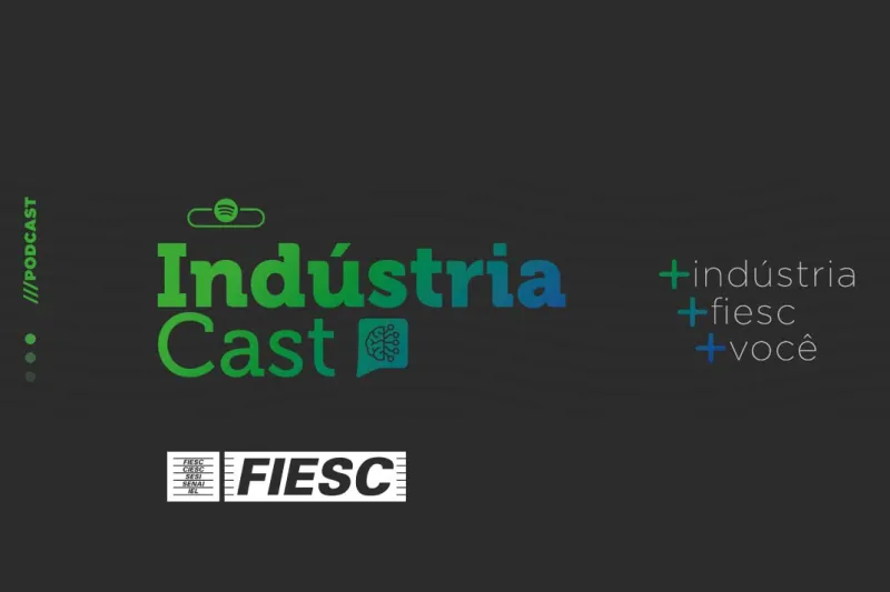 Acesse www.fiesc.com.br/industriacast e ouça o podcast
