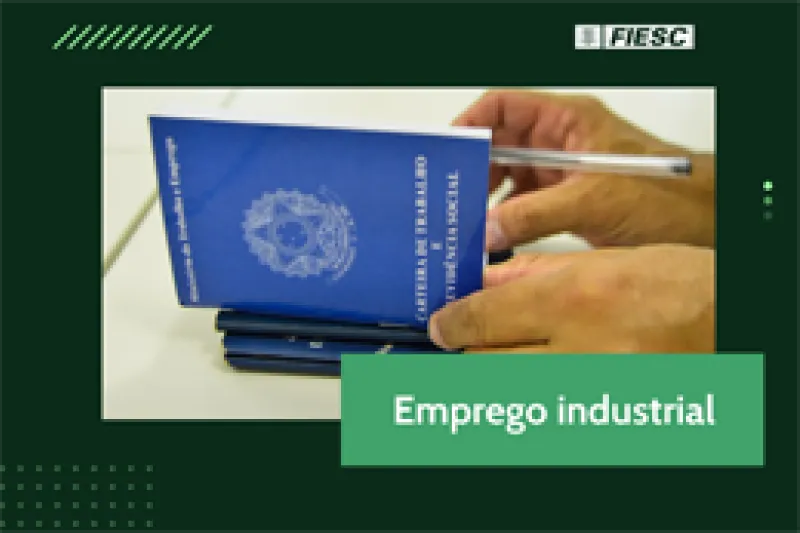 Dados são do Caged e foram divulgados pelo Observatório FIESC