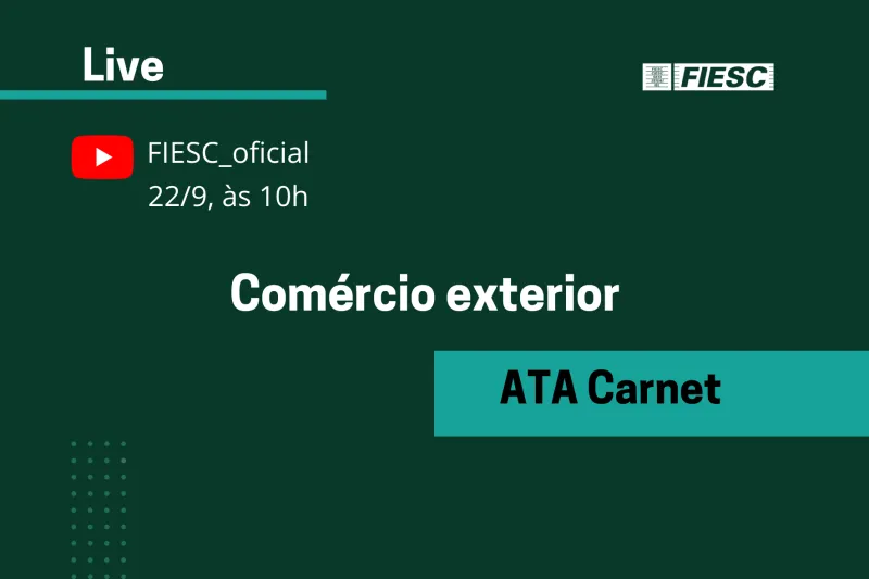 AO VIVO: Live mostra os benefícios do ATA Carnet para exportar e importar